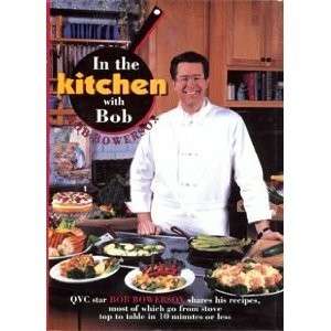 In The Kitchen With Bob Bowersox Cookbook Recipes HBDJ  