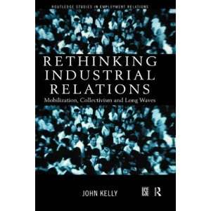   Employment Relations) ( Hardcover ) by Kelly, John published by