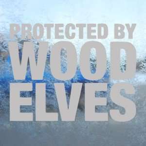  Protected By Wood Elves Gray Decal Truck Window Gray 