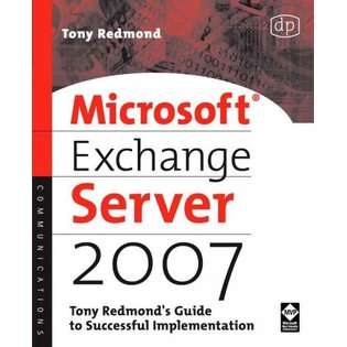 Redmond, Tony Microsoft Exchange Server 2007 