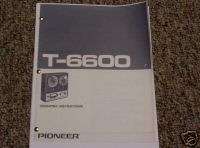 Pioneer T 6600 Reel to Reel Owners Manual FREE SHIP  