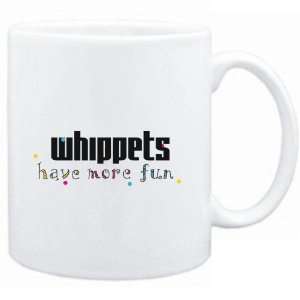 Mug White Whippets have more fun Dogs: Sports & Outdoors