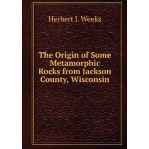 The Origin of Some Metamorphic Rocks from Jackson County 