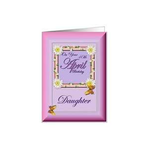  Month   April & Age Specific 40th Birthday   Daughter Card 