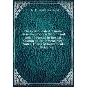  The Consolidated Criminal Statutes of Great Britain and 