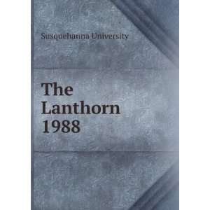  The Lanthorn 1988 Susquehanna University Books