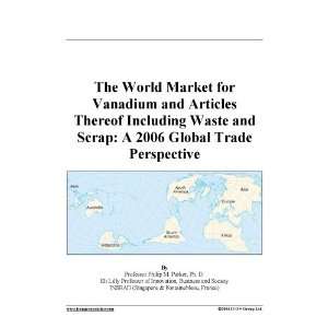 The World Market for Vanadium and Articles Thereof Including Waste and 