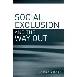 Social Exclusion and the Way Out: An individual and community response 