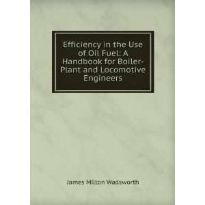   Boiler Plant and Locomotive Engineers James Milton Wadsworth Books