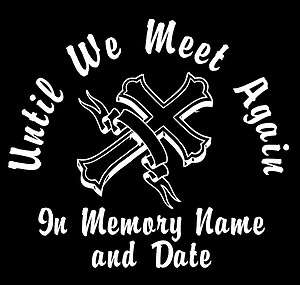   STICKERS, IN MEMORY DECALS, MANY STYLES, YOU ADD NAME AND DATES  