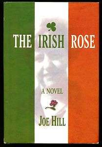 THE IRISH ROSE A NOVEL BY JOE HILL SIGNED HARD COVER BOOK 