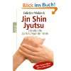 Jin Shin Jyutsu: Die Kunst der Selbstheilung durch Auflegen der Hände 