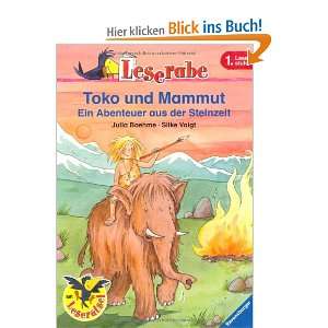 Leserabe. 1. Lesestufe Toko und Mammut Ein Abenteuer aus der 