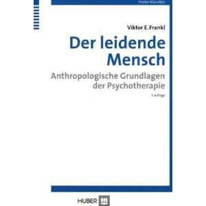   Grundlagen der Psychotherapie  Viktor E. Frankl Bücher