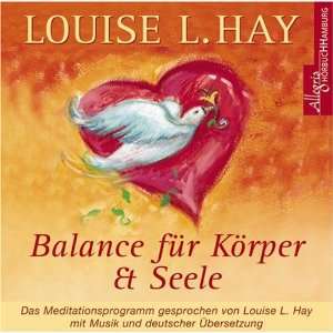 Balance für Körper und Seele. CD  Louise L. Hay, Rahel 