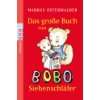 Das große Buch von Bobo Siebenschläfer Bildgeschichten für ganz 