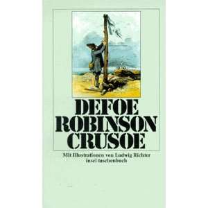 Robinson Crusoe (insel taschenbuch): .de: Daniel Defoe, Ludwig 