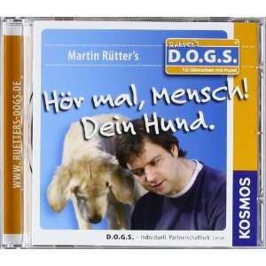 Hör mal, Mensch! Dein Hund: .de: Martin Rütter: Bücher