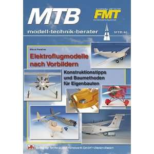 Elektroflugmodelle nach Vorbildern Konstruktionstipps und Baumethoden 