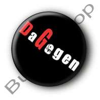 DAGEGEN   BUTTON PuNk Buttons Anti Badge #P8  
