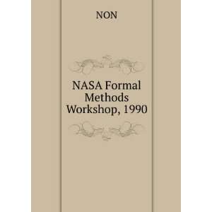  NASA Formal Methods Workshop, 1990 NON Books