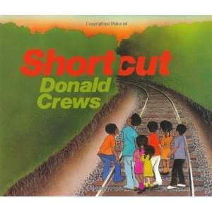  Shortcut [Hardcover]: Donald Crews: Books