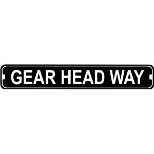  Gear Head Way Novelty Metal Street Sign