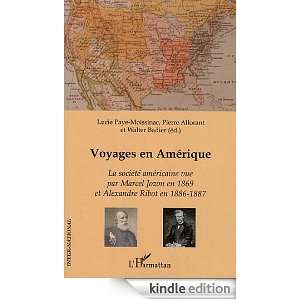 Voyages en Amerique la Societe Americaine Vue par Marcel Jozon en 1869 