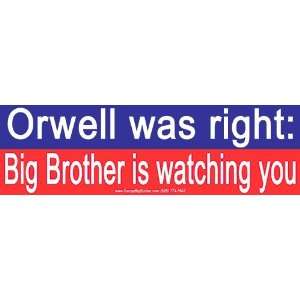   Orwell was right Big Brother is watching you Mini Sticker Automotive