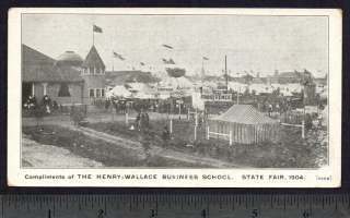   Compliments of The Henry Wallace Business School. State Fair, 1904