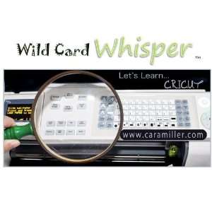 Whisper for Cricut Wild Card Cartridge (Cricut Guides 