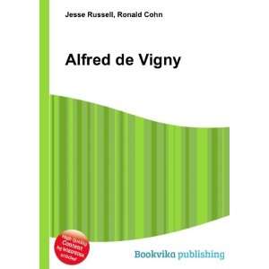  Alfred de Vigny Ronald Cohn Jesse Russell Books