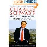 Charles Schwabs Guide to Financial Independence Simple Solutions for 
