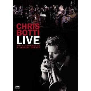 Chris Botti   Live   With Orchestra & Special Guests by Chris Botti 