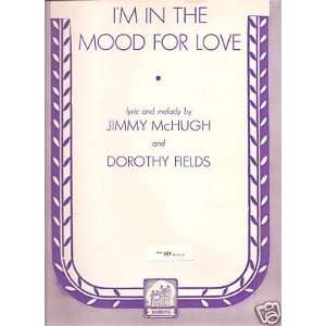  Sheet Music McHugh and Fields Im In The Mood For 112 