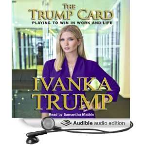   and Life (Audible Audio Edition) Ivanka Trump, Samantha Mathis Books