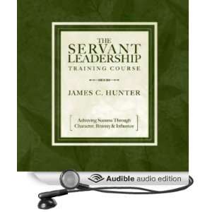   Training Course (Audible Audio Edition) James C. Hunter Books