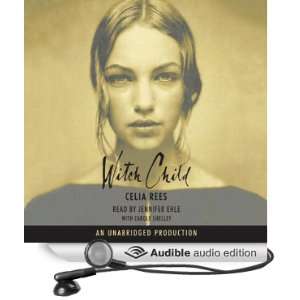   Witch Child (Audible Audio Edition) Celia Rees, Jennifer Ehle Books