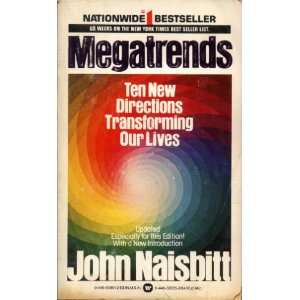    Ten New Directions Transforming Our Lives John Naisbitt Books