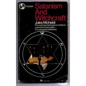  Satanism and Witchcraft Jules Michelet Books