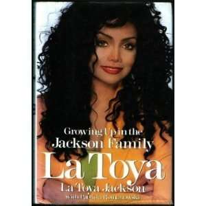   La Toya Growing Up in the Jackson Family [Hardcover] La Toya Jackson