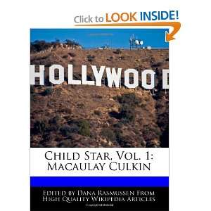  Child Star, Vol. 1 Macaulay Culkin (9781170063088) Dana 