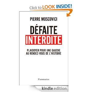 Défaite interdite (French Edition) Pierre Moscovici  