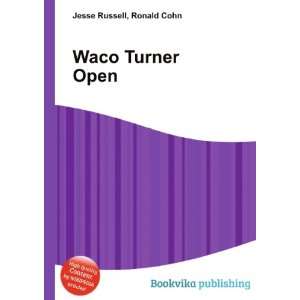  Waco Turner Open Ronald Cohn Jesse Russell Books