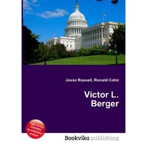  Victor L. Berger Ronald Cohn Jesse Russell Books
