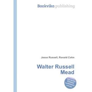  Walter Russell Mead Ronald Cohn Jesse Russell Books