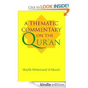 Thematic Commentary on the Quran Shaykh Muhammad al Ghazali, Ashur 
