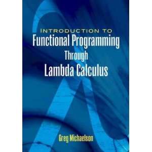  An Introduction to Functional Programming Through Lambda 